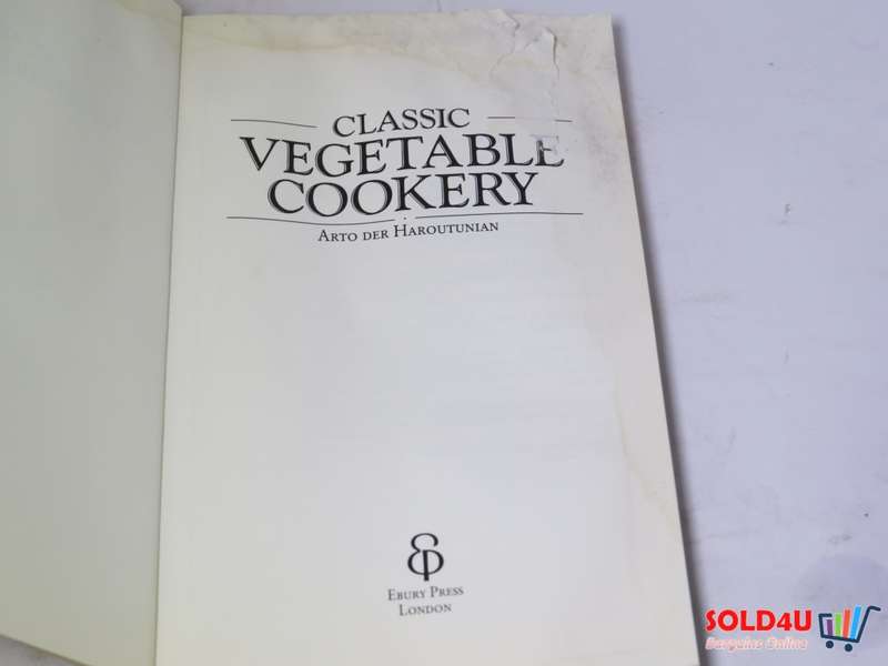 Classic Vegetable Cookery - Arto der Haroutunian