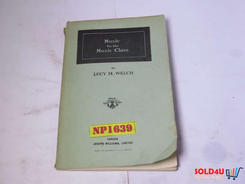 Music for the Music Class - Lucy M.Welch