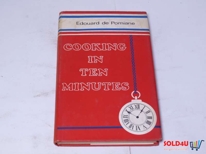 Cooking in ten Minutes - Edouard de Pomiane