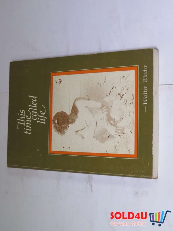 This time called Life - Walter Rinder