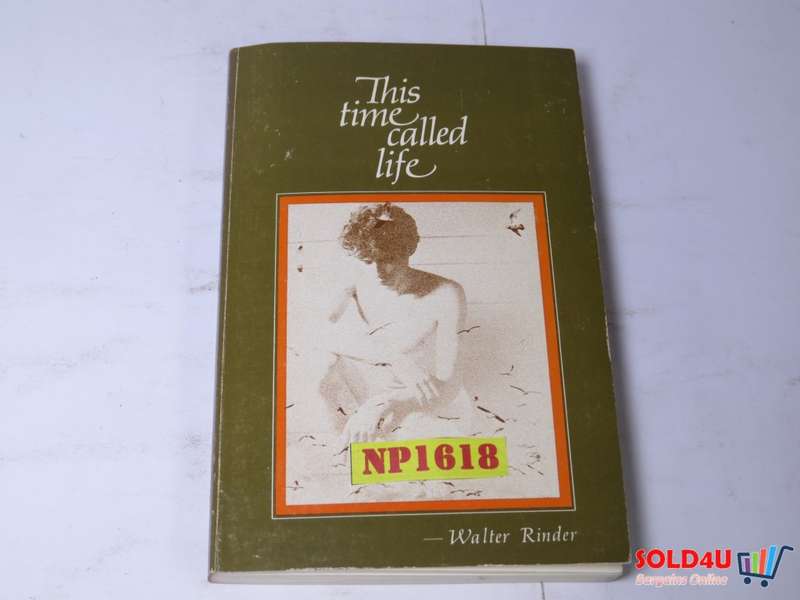 This time called Life - Walter Rinder