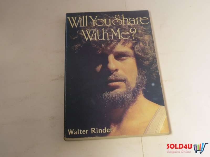 Will you share with me?. - Walter Rinder