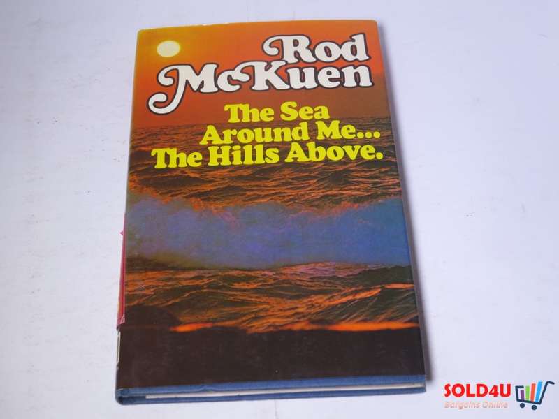 The Sea Around Me... The Hills Above. - Rod McKuen