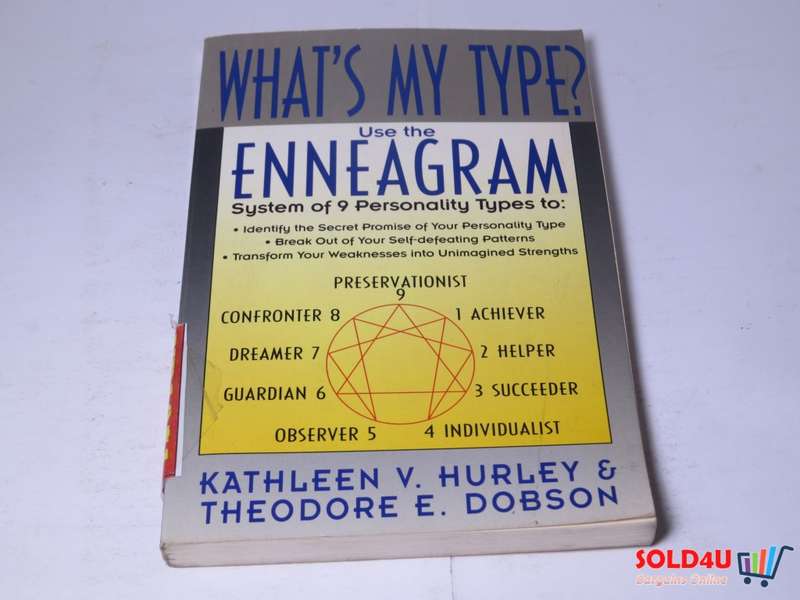 What`s my Type? Use the Enneagram - Kathleen V.Hurley & Theodore E.Dobson