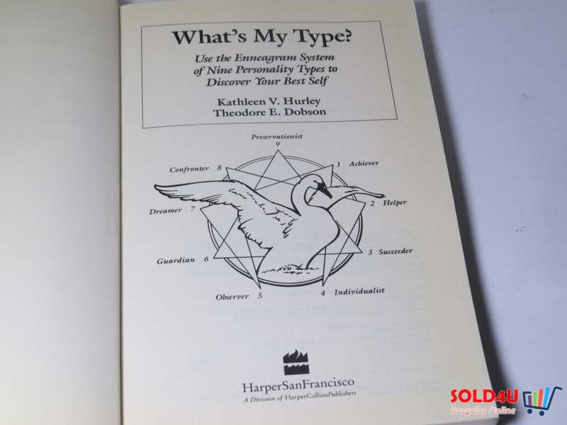 What`s my Type? Use the Enneagram - Kathleen V.Hurley & Theodore E.Dobson