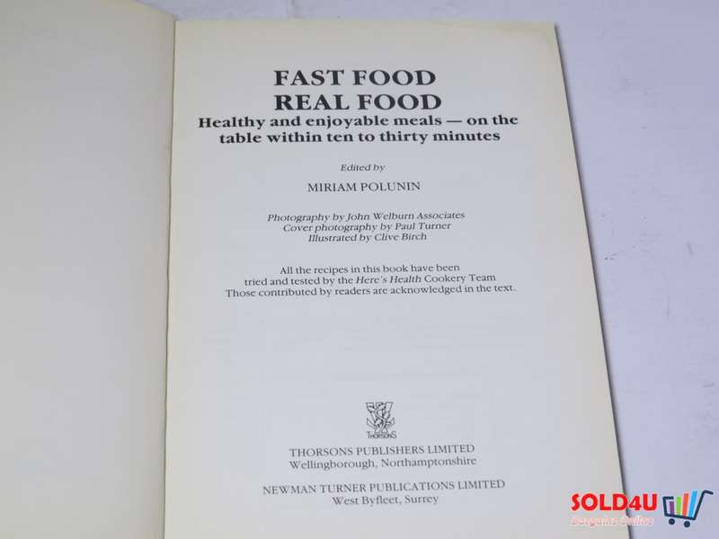 Fast Food Real Food -Healthy and Enjoyable Meals on the Table within 10 to 30 Minute- Miriam Polunin