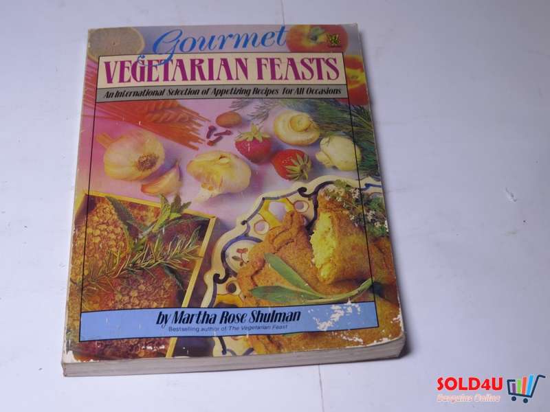 Gourmet Vegetarian Feasts - An International Selection of Appetizing recipes for all Occassions