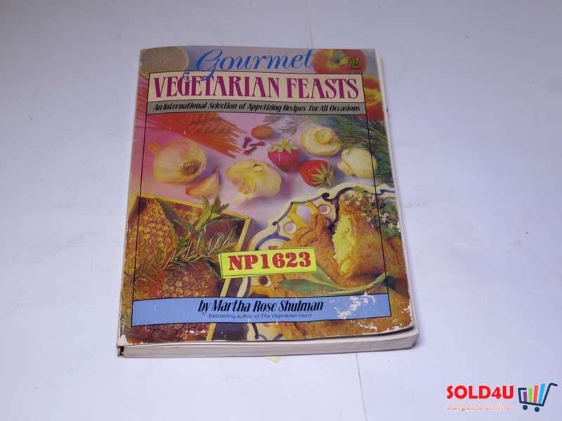 Gourmet Vegetarian Feasts - An International Selection of Appetizing recipes for all Occassions