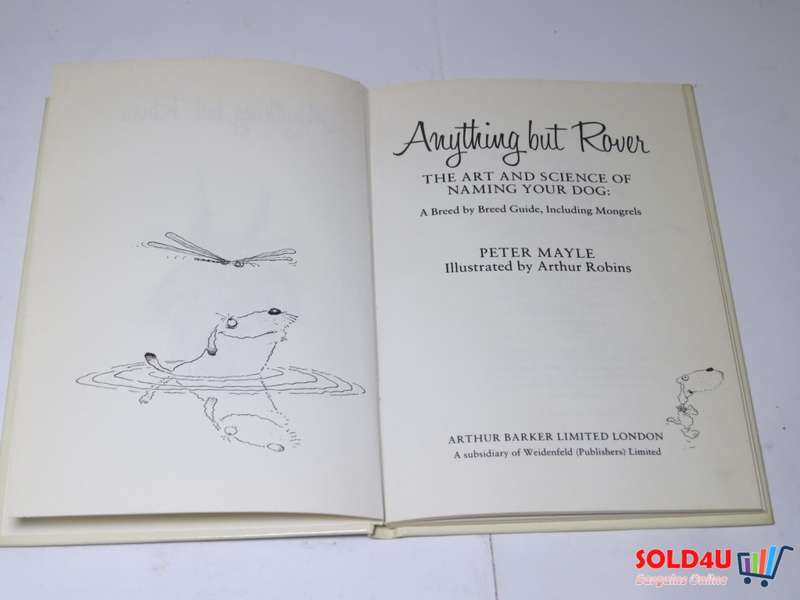 Anything but Rover - The Art and Science of naming your Dog - Peter Mayle and Arthur Robins