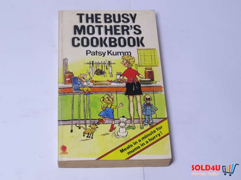 The Busy Mother`s Cookbook - Patsy Kumm