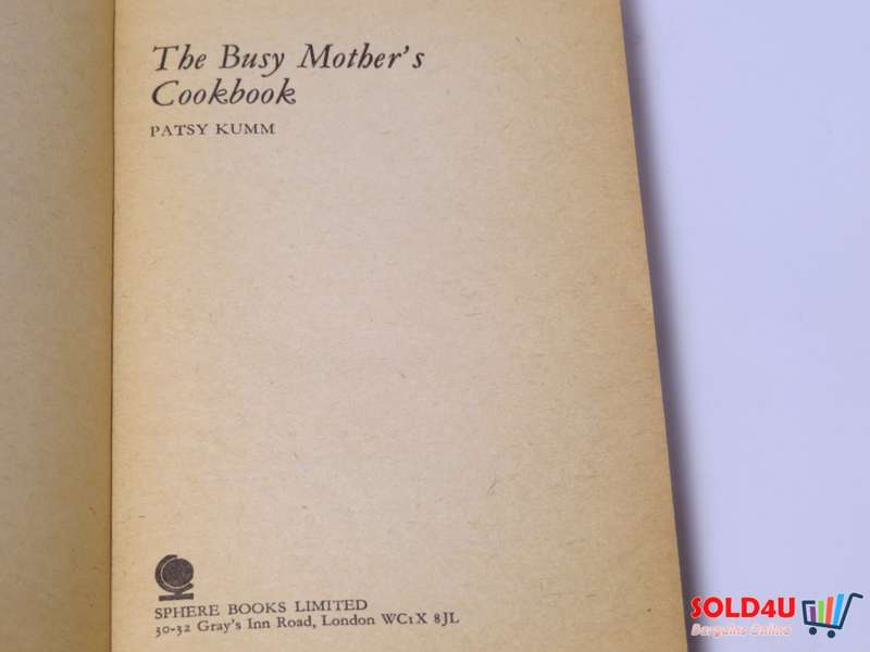 The Busy Mother`s Cookbook - Patsy Kumm