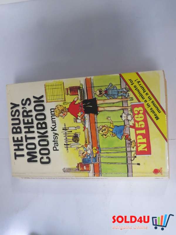 The Busy Mother`s Cookbook - Patsy Kumm