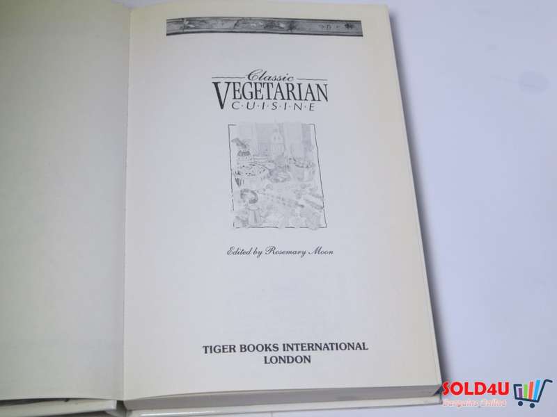 Classic Vegetarian Cuisine - Tempting recipes for all occasions - Rosemary Moon