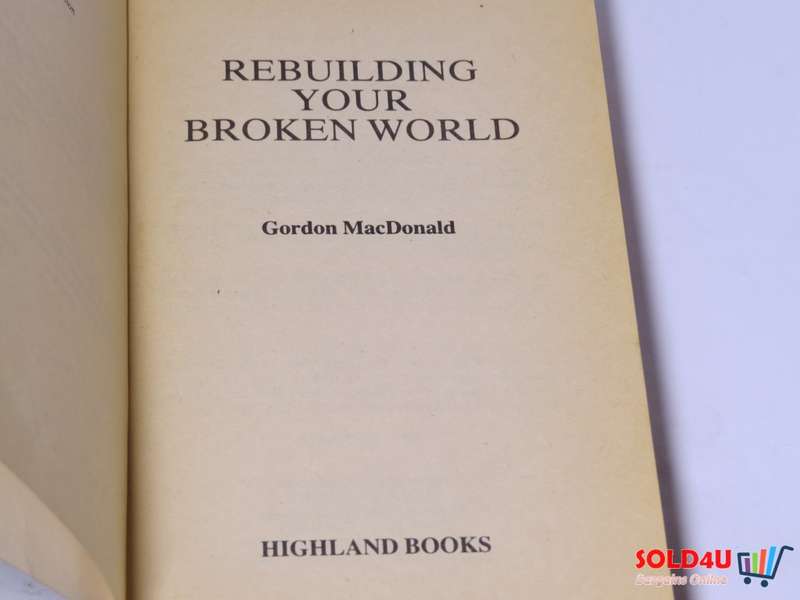 Rebuilding your Broken World - Gordon MacDonald