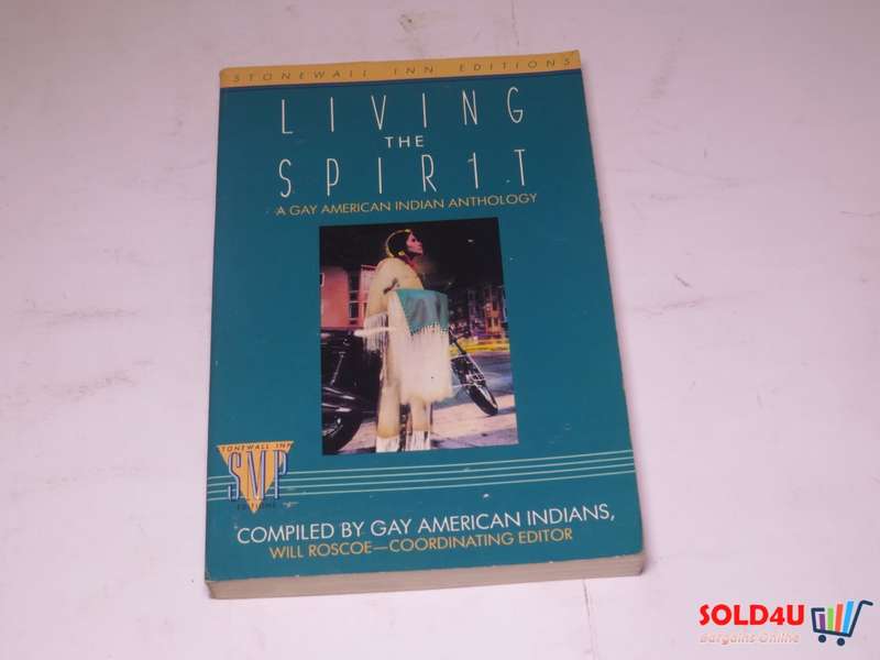 Living the Spirit - A Gay American Indian Anthology - Will Roscoe