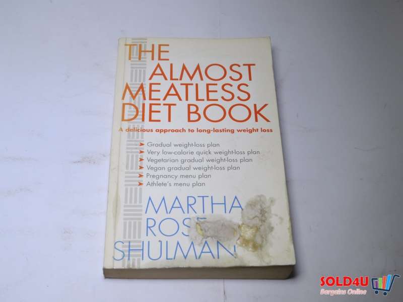 The Almost Meatless Diet Book - A delicious approach to long-lasting weight loss - Martha Rose Shulm