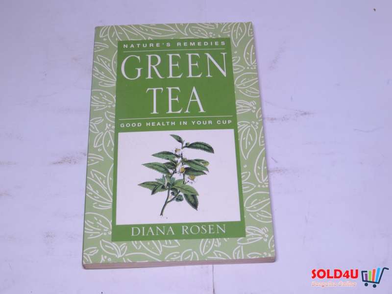 Nature`s Remedies Green Tea - Good Health in your cup - Diana Rosen