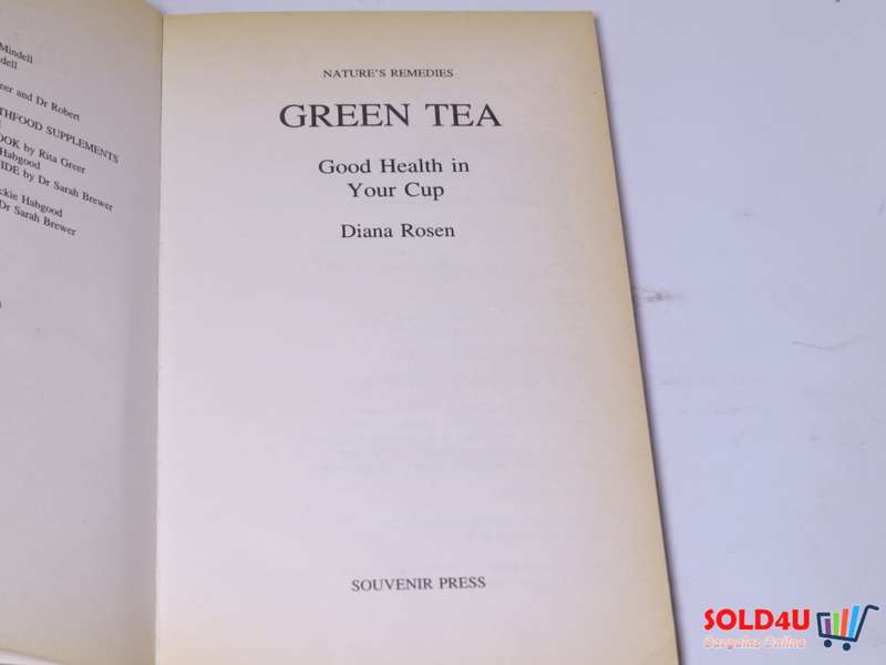 Nature`s Remedies Green Tea - Good Health in your cup - Diana Rosen