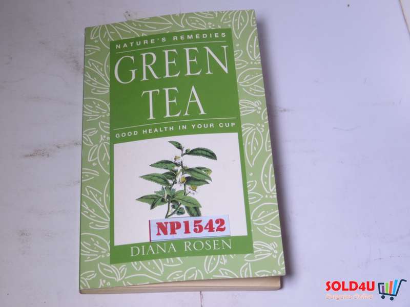Nature`s Remedies Green Tea - Good Health in your cup - Diana Rosen