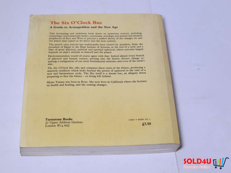 The Six O`Clock Bus - A Guide to Armageddon and the New Age - Moira Timms