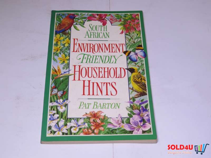 South African Environment Friendly Household Hints - Pat Barton
