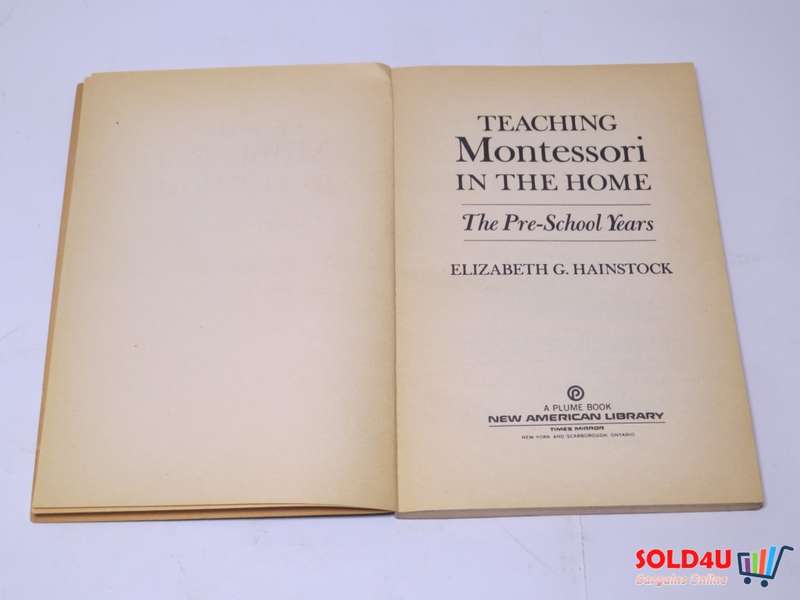 Teaching Montessori in the Home : The Pre-school years - Elizabeth G. Hainstock
