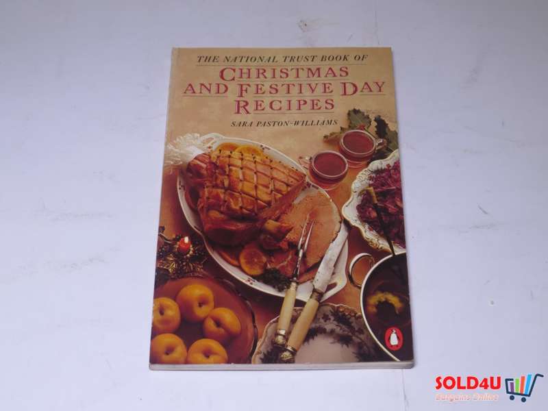 The National Trust book of Christmas and Festive Day Recipes - Sara Paston - Williams