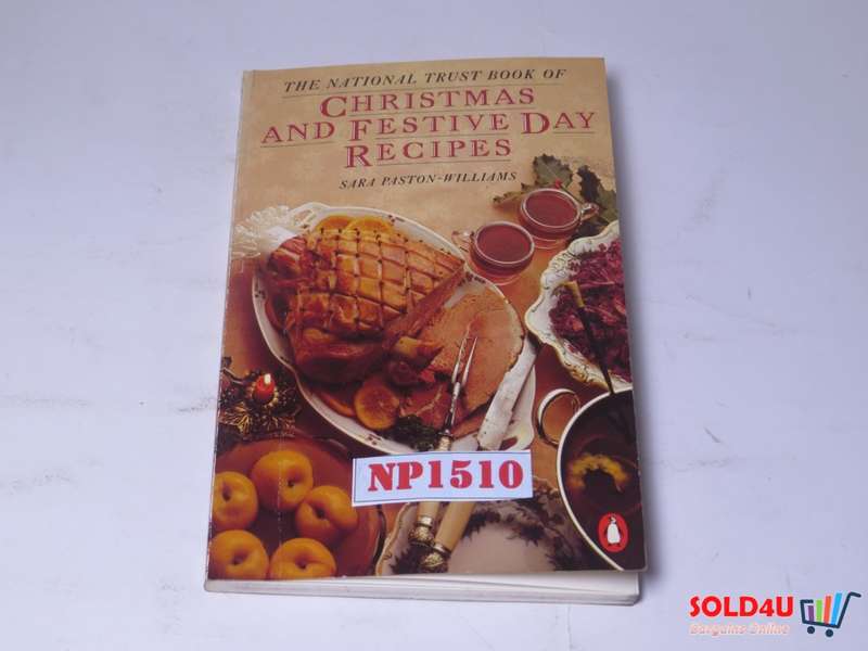 The National Trust book of Christmas and Festive Day Recipes - Sara Paston - Williams