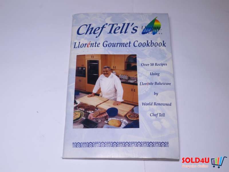 Chef Tell`s Llorente Gourmet Cookbook