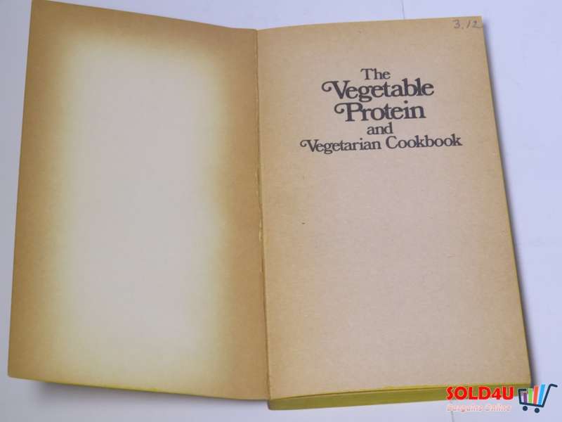 The Vegetable Protein and Vegetarian Cookbook - Jeanne Larson and Ruth Mclin