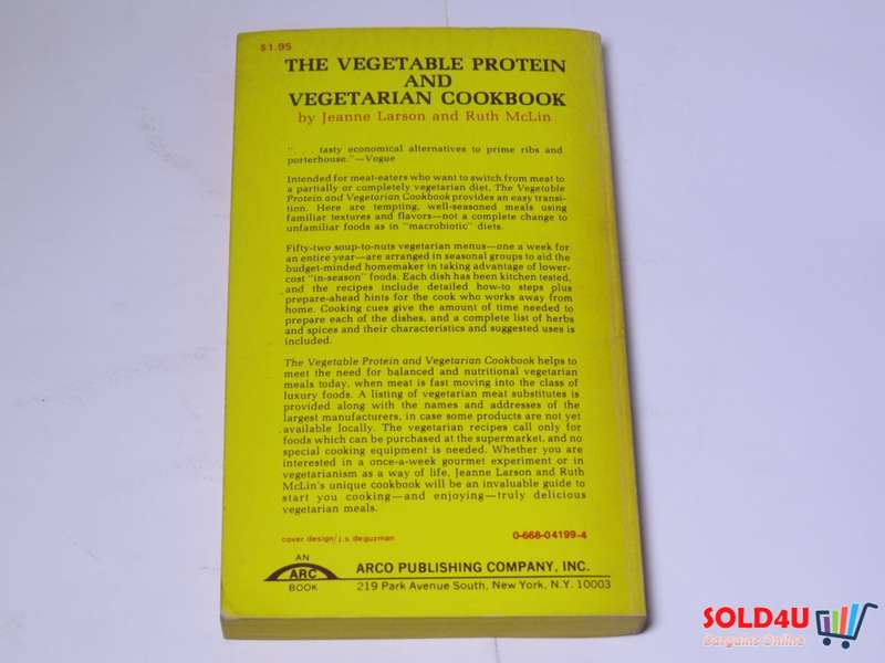 The Vegetable Protein and Vegetarian Cookbook - Jeanne Larson and Ruth Mclin