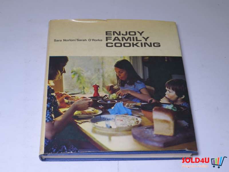 Enjoy Family Cooking - Sara Norton / Sarah O`Rorke