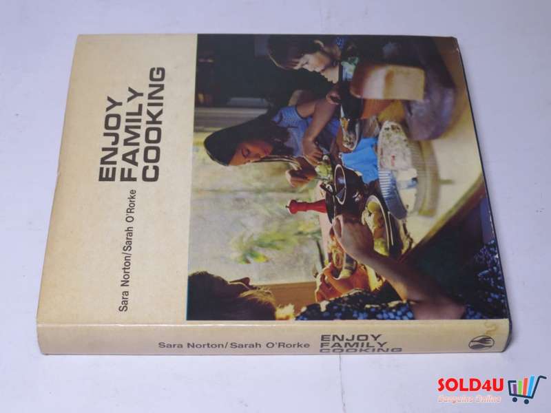 Enjoy Family Cooking - Sara Norton / Sarah O`Rorke