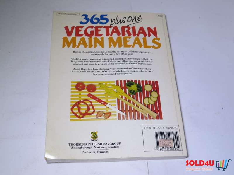 365 Plus One Vegetarian Main Meals - A year of Ideas for Delicious Wholefood Dishes - Janet Hunt