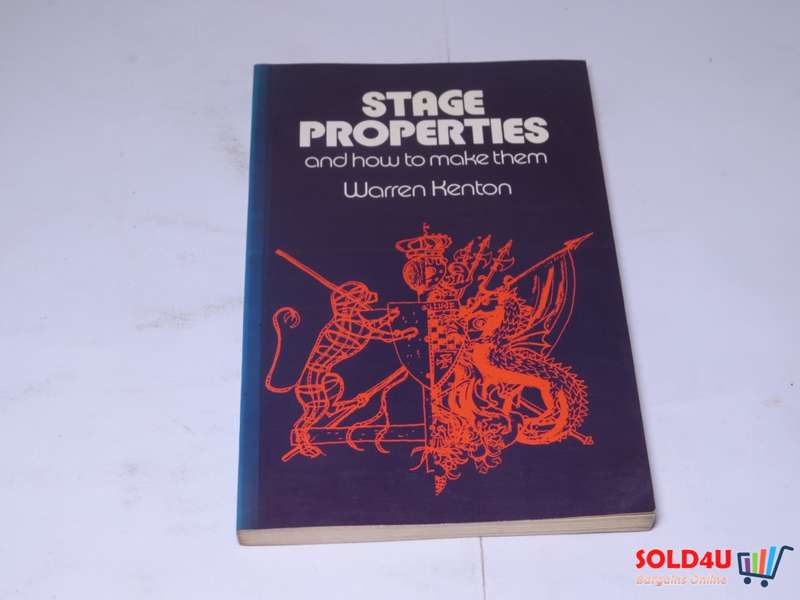 Stage Properties and how to make them - Warren Kenton