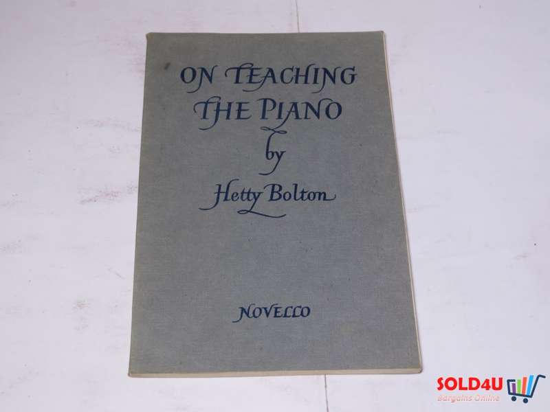 On Teaching the Piano by Hetty Bolton