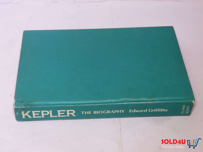 Kepler - The Biography - Edward Griffiths