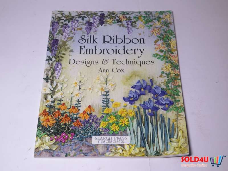 Silk Ribbon Embroidery - Designs & Techniques - Ann Cox