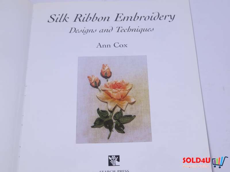 Silk Ribbon Embroidery - Designs & Techniques - Ann Cox