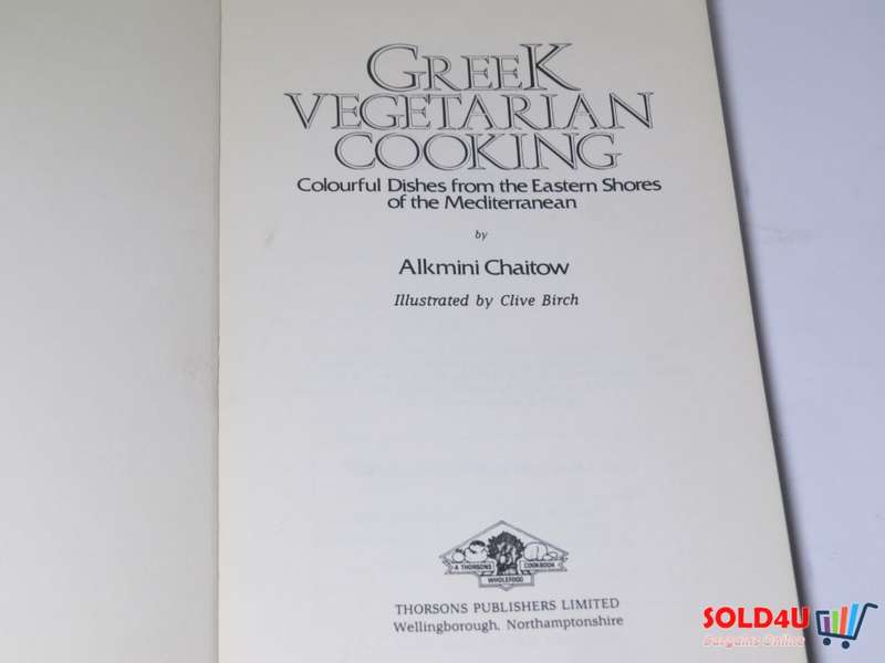Greek Vegetarian Cooking - Colorful dishes from the Eastern Shores of the Mediterranean