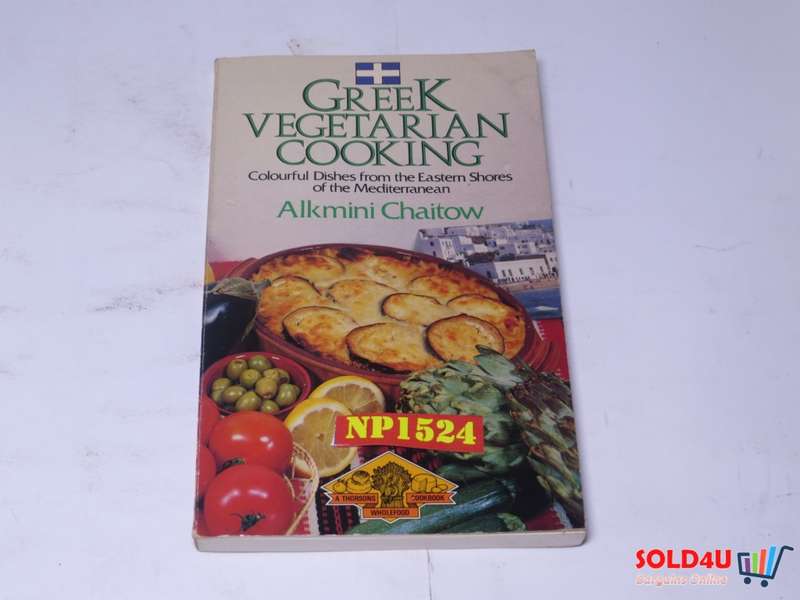 Greek Vegetarian Cooking - Colorful dishes from the Eastern Shores of the Mediterranean