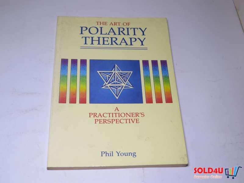 The Art of Polarity Therapy - Phil Young