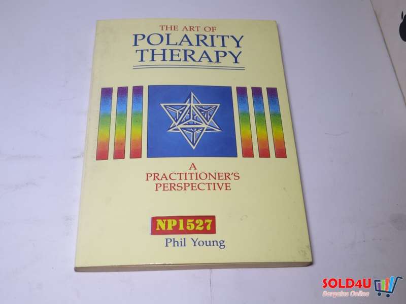 The Art of Polarity Therapy - Phil Young