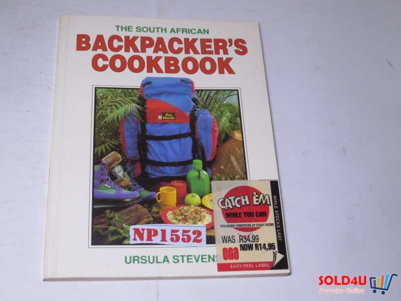 The South African Backpacker`s CookBook - Ursula Stevens