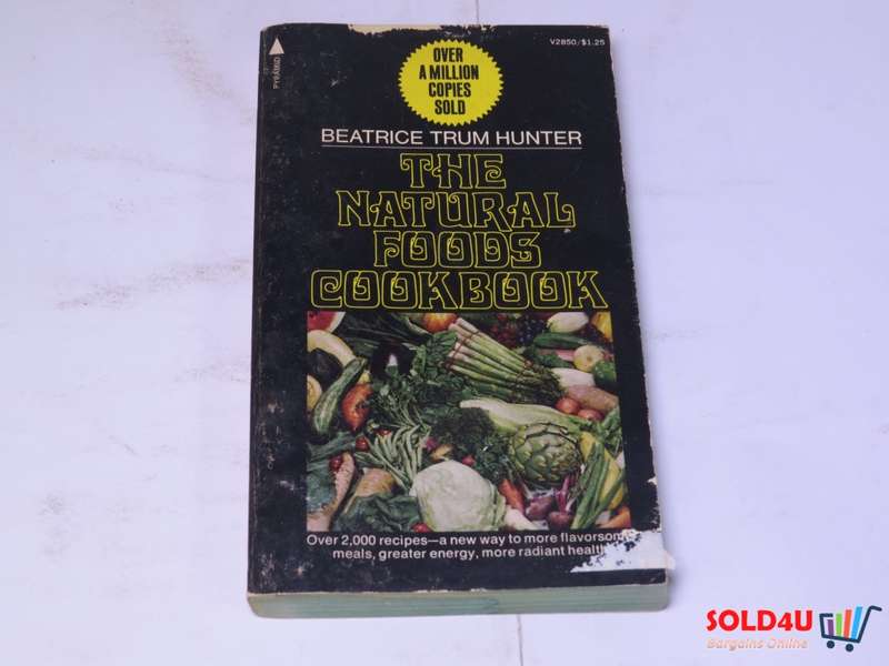The Natural Foods Cookbook -  Beatrice Trum Hunter