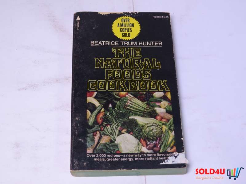 The Natural Foods Cookbook -  Beatrice Trum Hunter