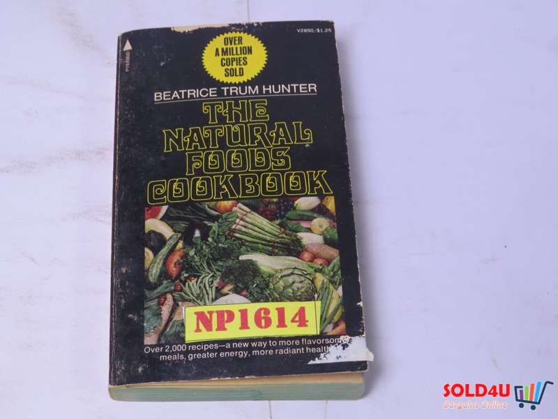 The Natural Foods Cookbook -  Beatrice Trum Hunter