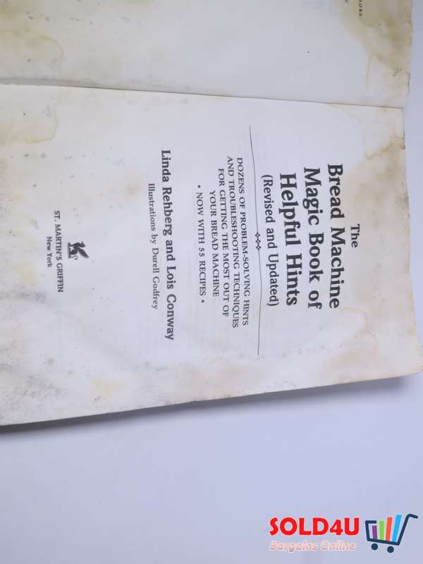 The Bread Machine Magic Book of Helpful Hints -  Linda Rehberg & Lois Conway