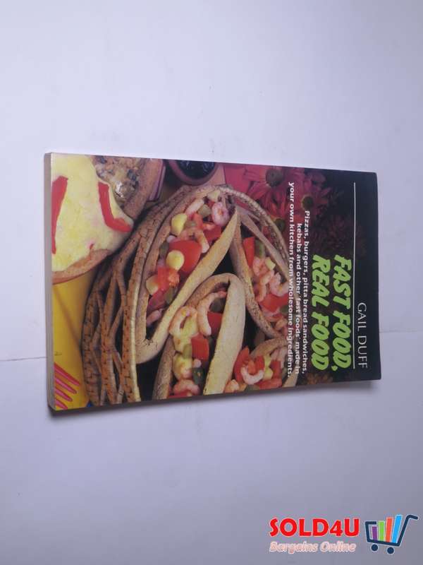 Fast Food, Real Food - Gail Duff