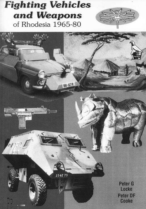 Fighting Vehicles and Weapons of Rhodesia